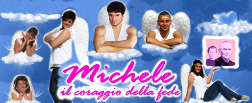 Michele. Il coraggio della fede